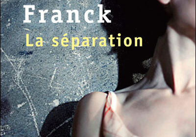 La séparation Dan Franck