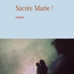 Sacrée Marie Astrid Eliard