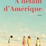A défaut d'Amérique Carole Zalberg
