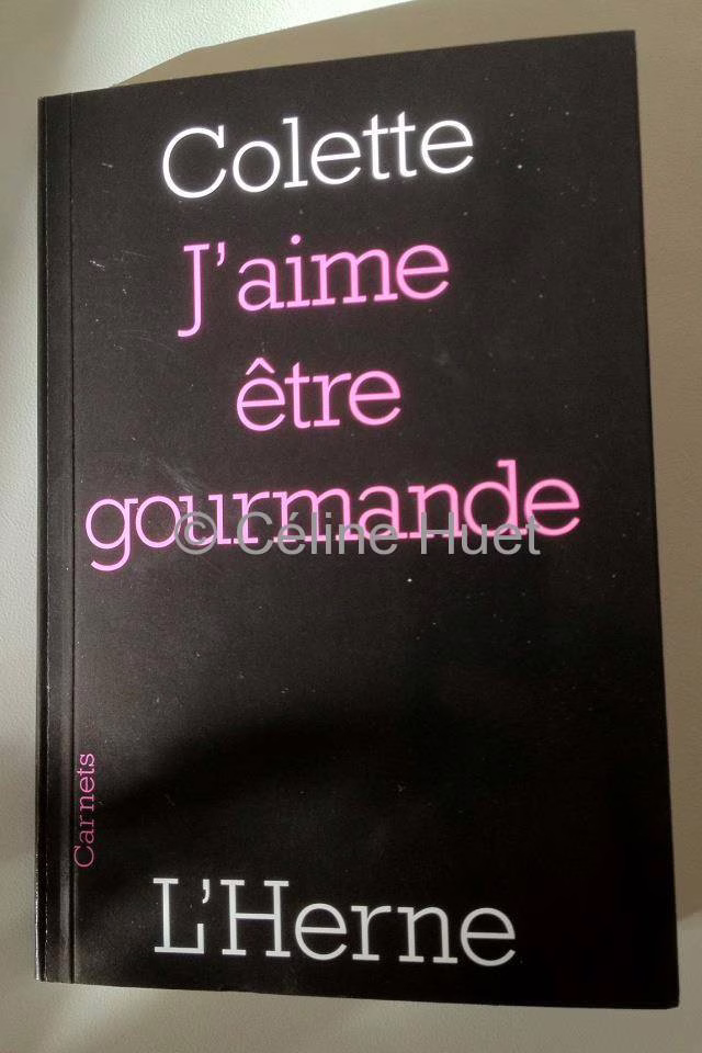 « J’aime être gourmande » de Colette…