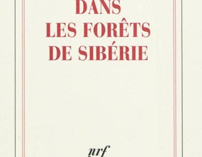 Dans les forêts de Sibérie Sylvain Tesson