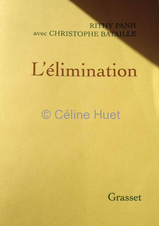 « L’élimination » de Rithy Panh