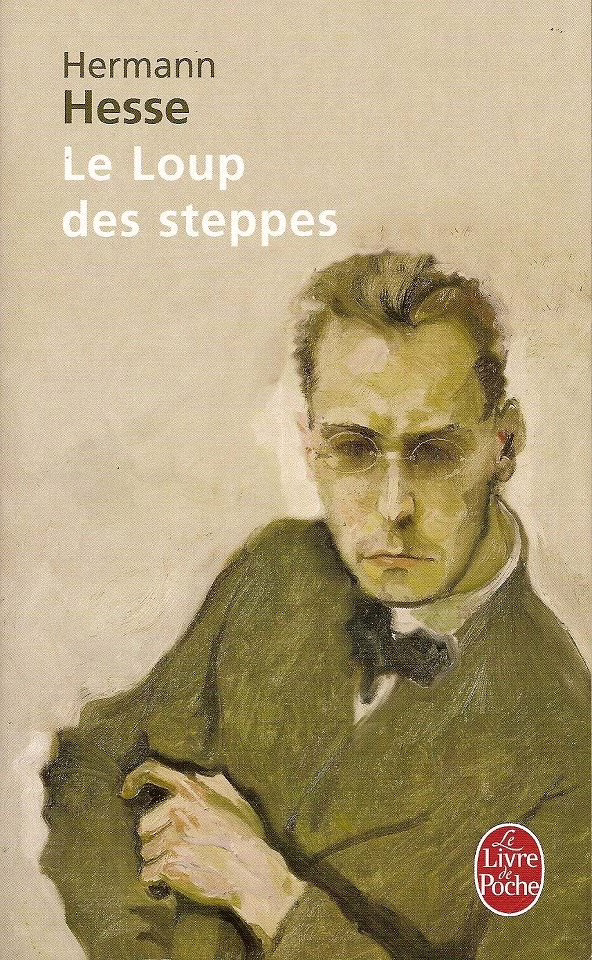 « Le loup des steppes » de Hermann Hesse…