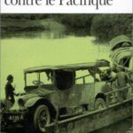 Un barrage contre le Pacifique Marguerite Duras