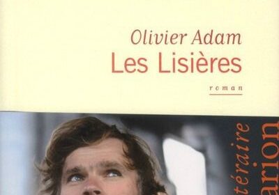 Les Lisières Olivier Adam