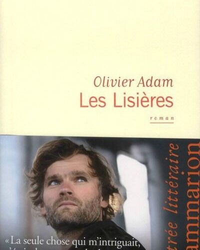 Les Lisières Olivier Adam