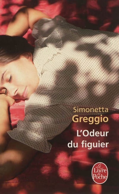 « L’odeur du figuier » de Simonetta Greggio…
