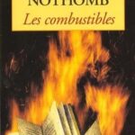 Les combustibles Amélie Nothomb