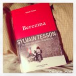 Berezina Sylvain Tesson