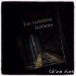 Les variations fantômes Régis Descott