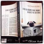 La vie du dénommé Pierre Daubrac racontée par son chien Jean Claude Delayre Paul & Mike