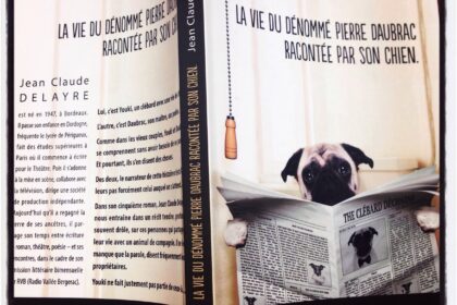 La vie du dénommé Pierre Daubrac racontée par son chien Jean Claude Delayre Paul & Mike