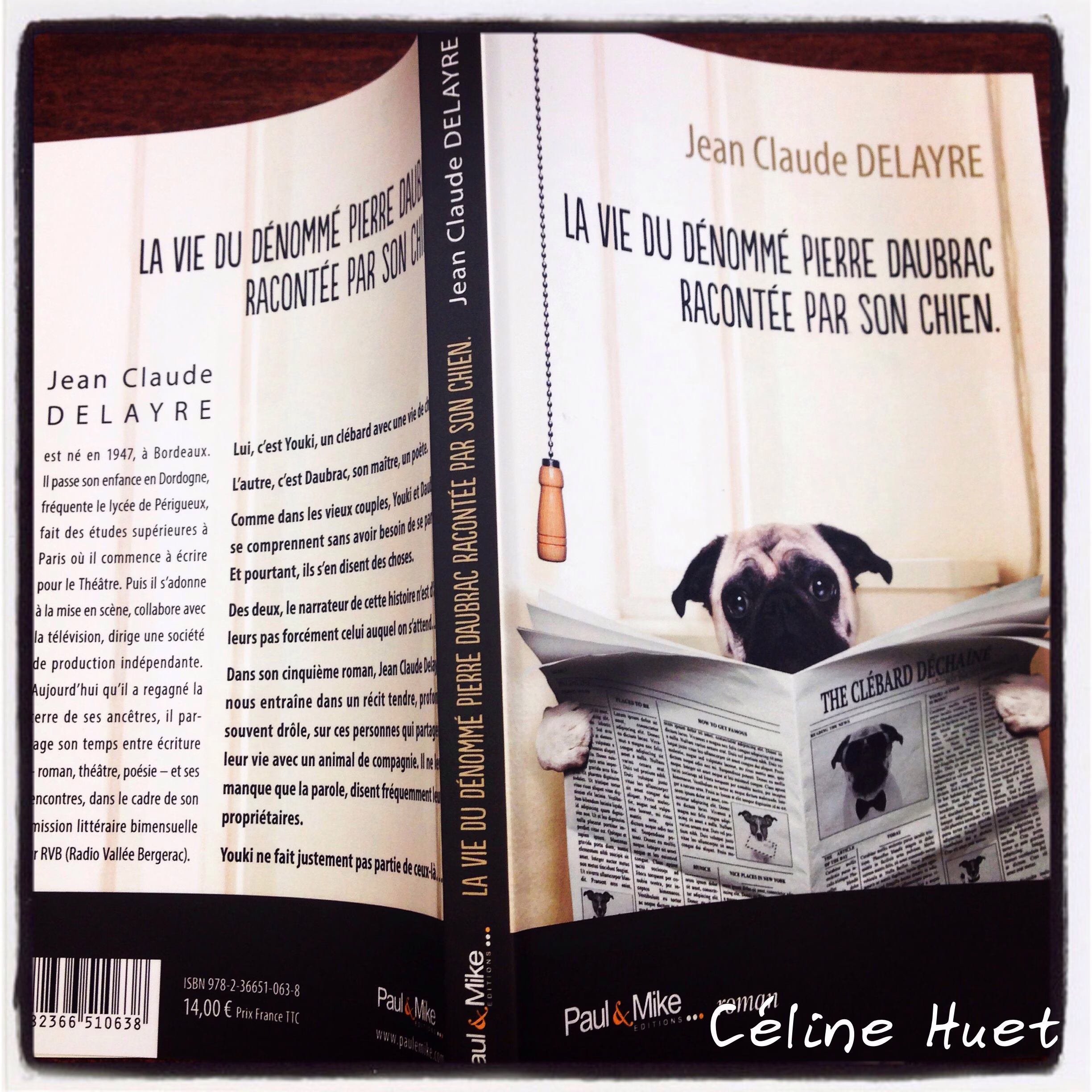 « La vie du dénommé Pierre Daubrac racontée par son chien » de Jean Claude Delayre…