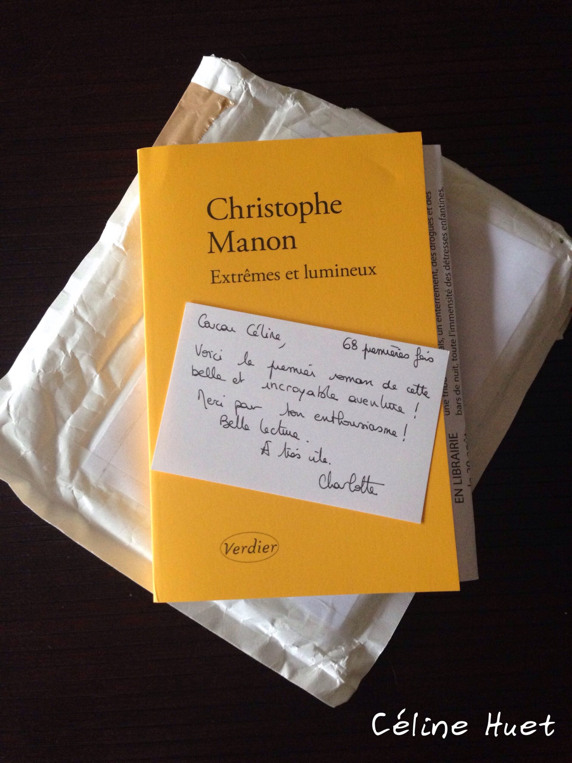 « Extrêmes et lumineux »  de Christophe Manon…