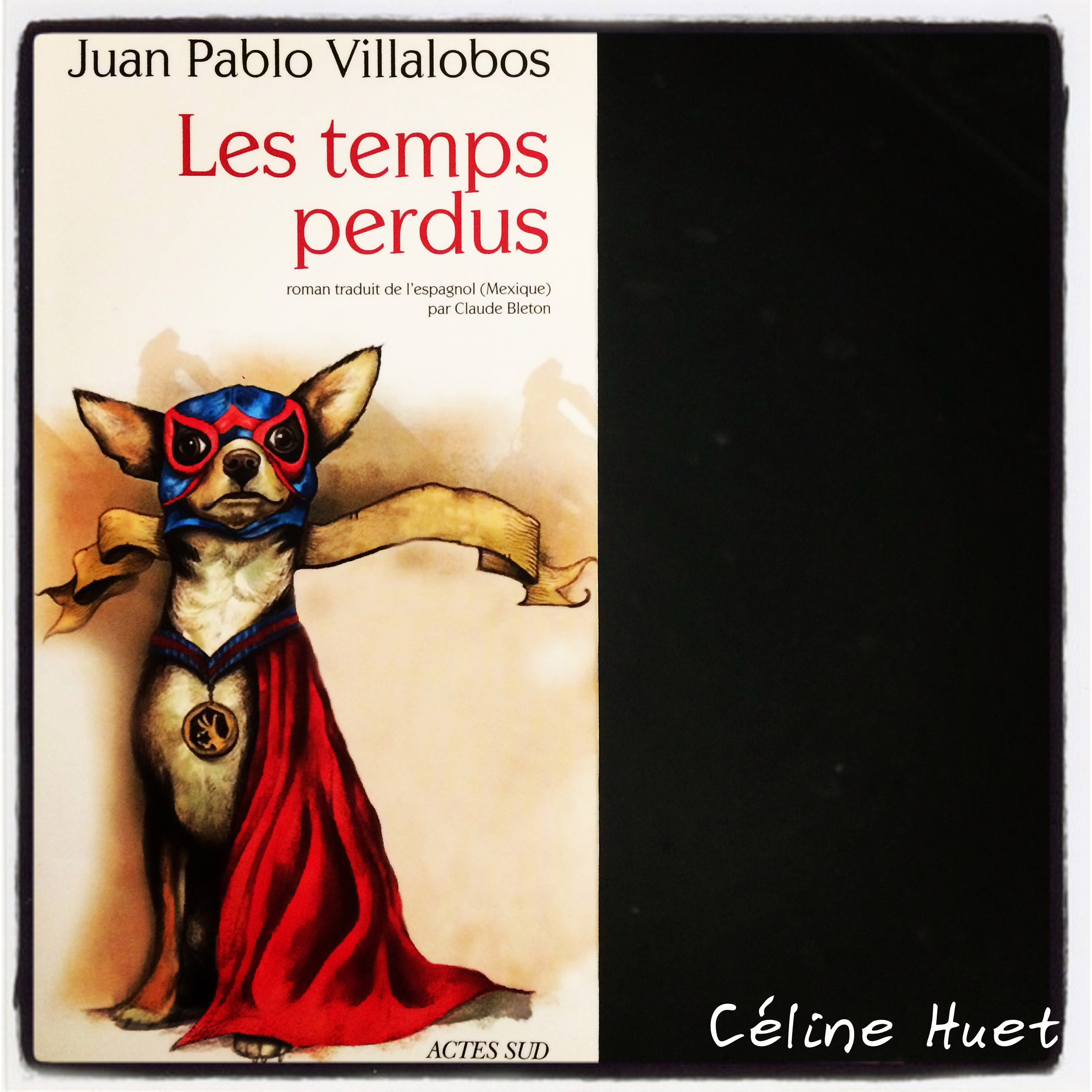 « Les temps perdus » de Juan Pablo Villalobos…