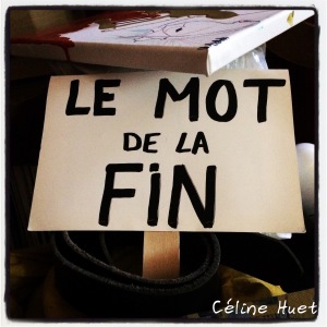 Le mot de la fin