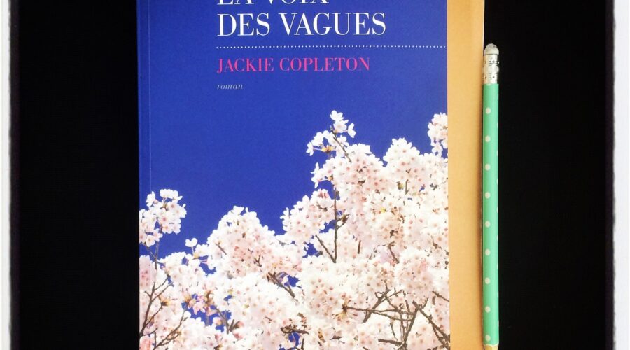 La voix des vagues" Jackie Copleton Les Escales