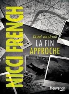 Cruel vendredi : la fin approche Nicci French Editions Fleuve Noir