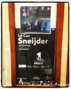 Le cas Sneijder Théâtre de l'Atelier Paris