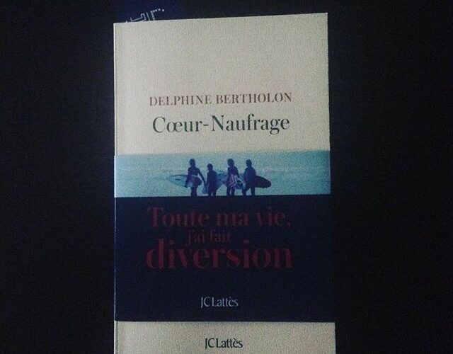 Coeur-naufrage Delphine Bertholon Editions JC Lattès