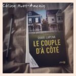 Le couple d'à côté Shari Lapena Editions Presses de la Cité