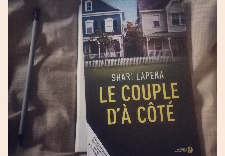 Le couple d'à côté Shari Lapena Editions Presses de la Cité