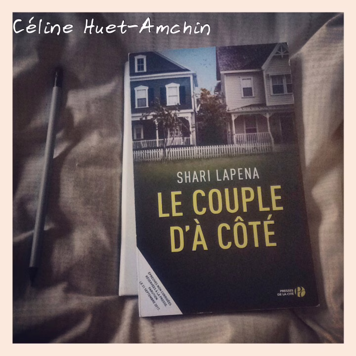 « Le couple d’à côté » de Shari Lapena…