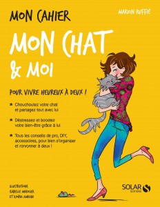 Mon chat & Moi Marion Ruffié Editions Solar