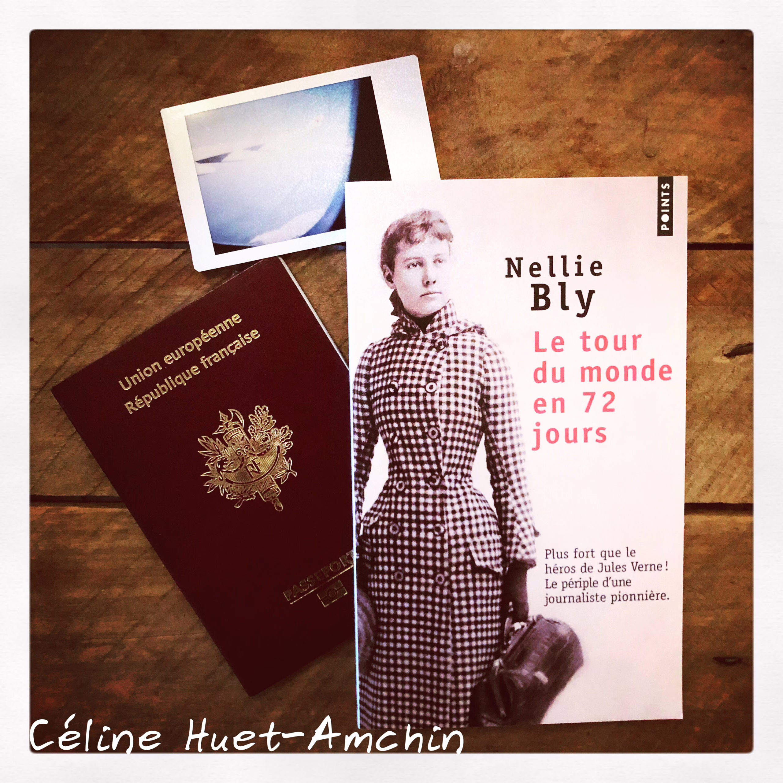 « Le tour du monde en 72 jours » de Nellie Bly…