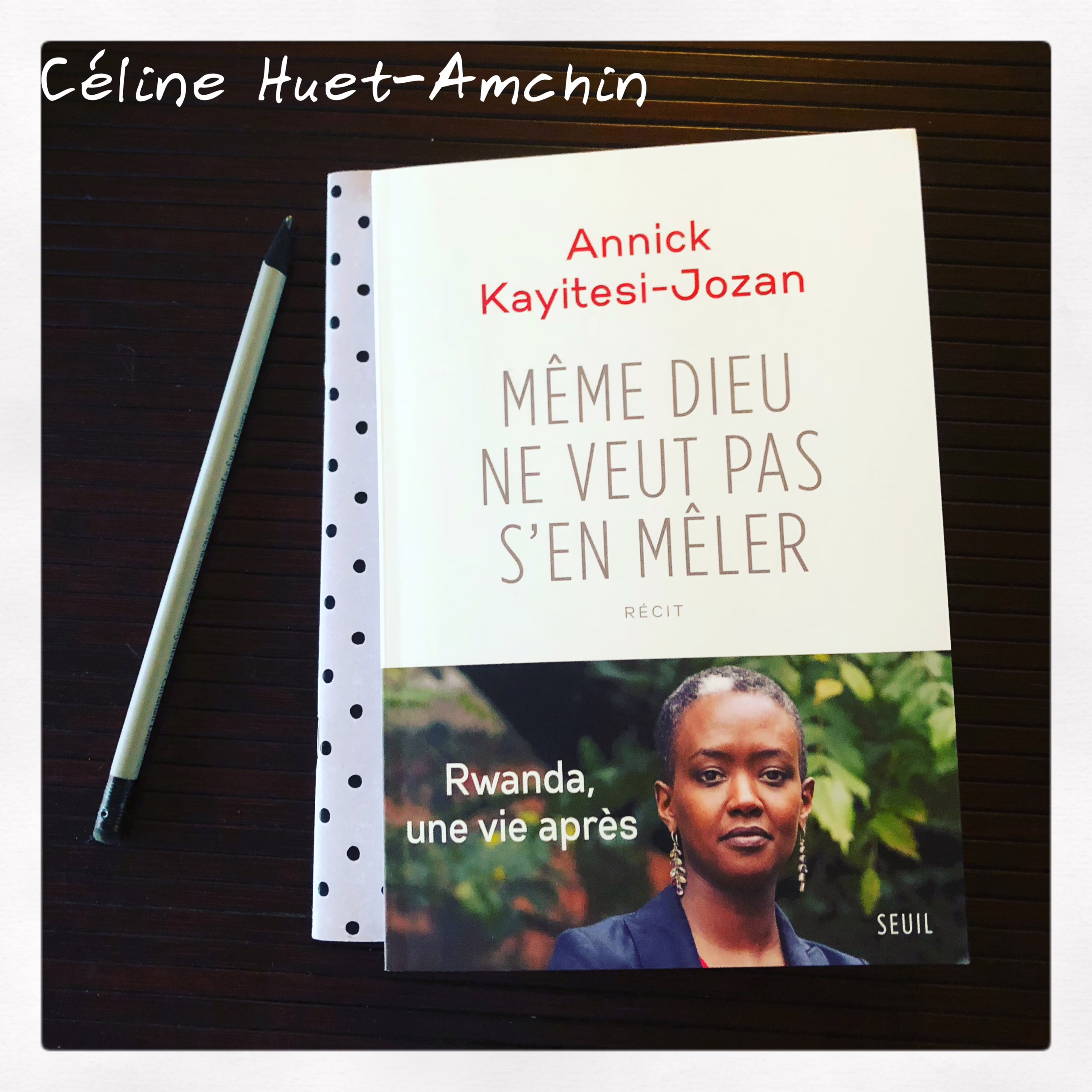 « Même Dieu ne veut pas s’en mêler » d’Annick Kayitesi-Jozan…