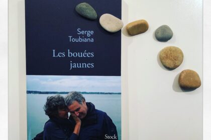 Les bouées jaunes Serge Toubiana Editions Stock