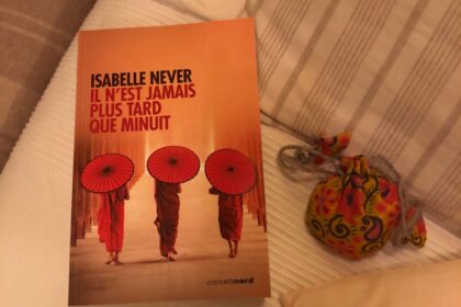 Il n'est jamais plus tard que minuit Isabelle Never Editions Carnets Nord