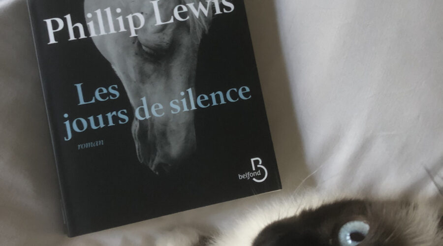 Les jours de silence Phillip Lewis Editions Belfond