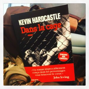 Dans la cage Kevin Hardcastle Editions Albin Michel