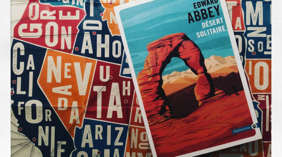 Désert solitaire Edward Abbey Editions Gallmeister