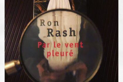 Par le vent pleuré Ron Rash Editions Points Seuil