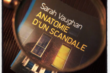 Anatomie d'un scandale Sarah Vaughan Editions Préludes