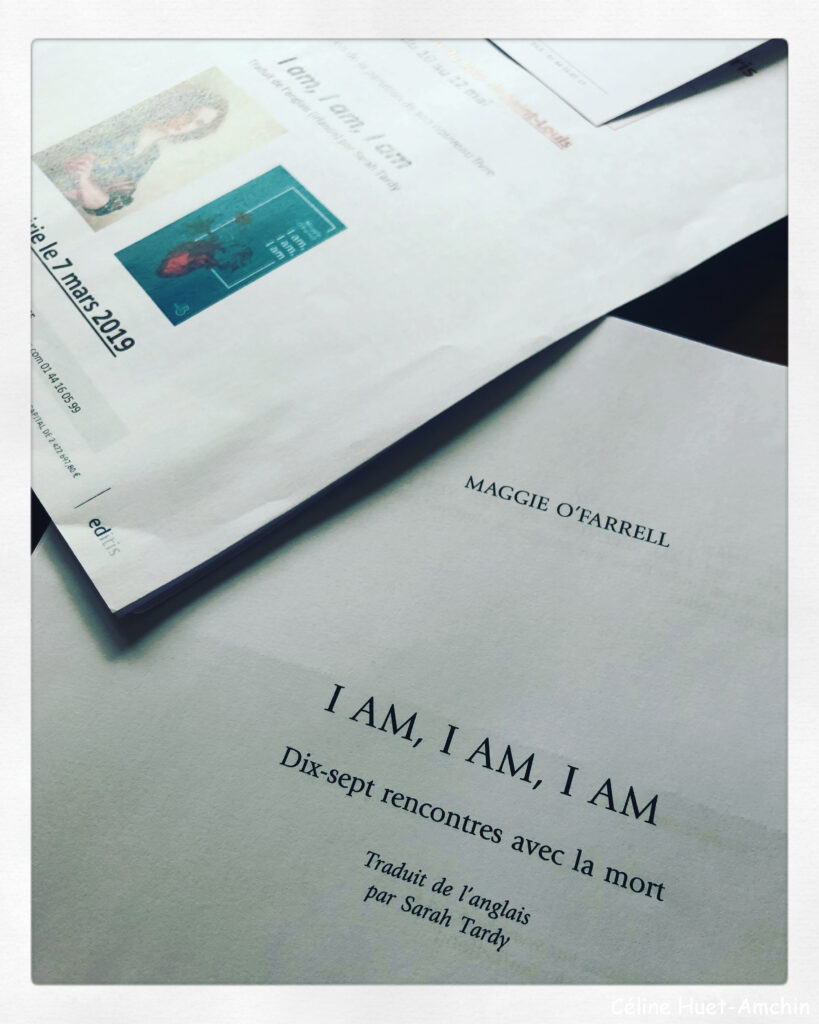 I am I am I am Maggie O'Farrell Editions Belfond