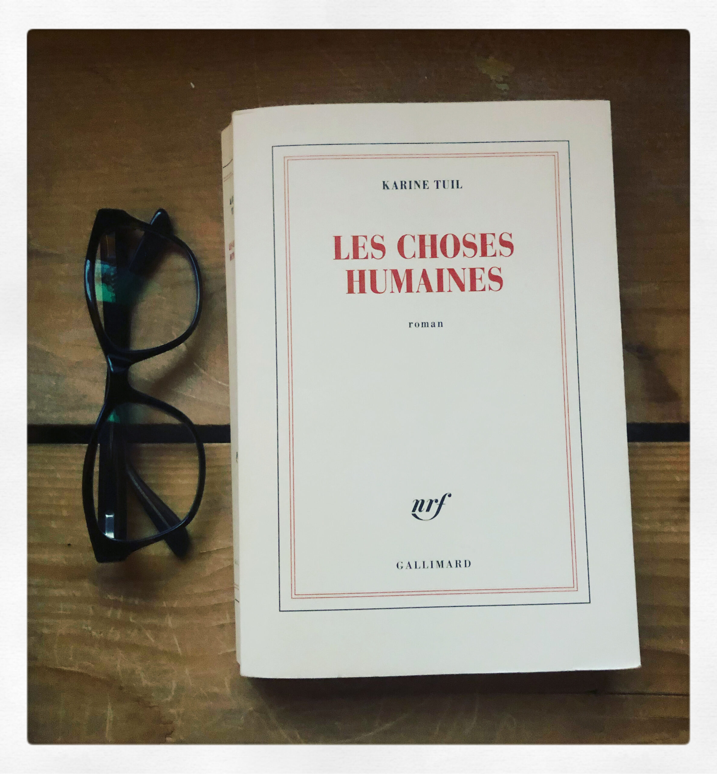 « Les choses humaines » de Karine Tuil…
