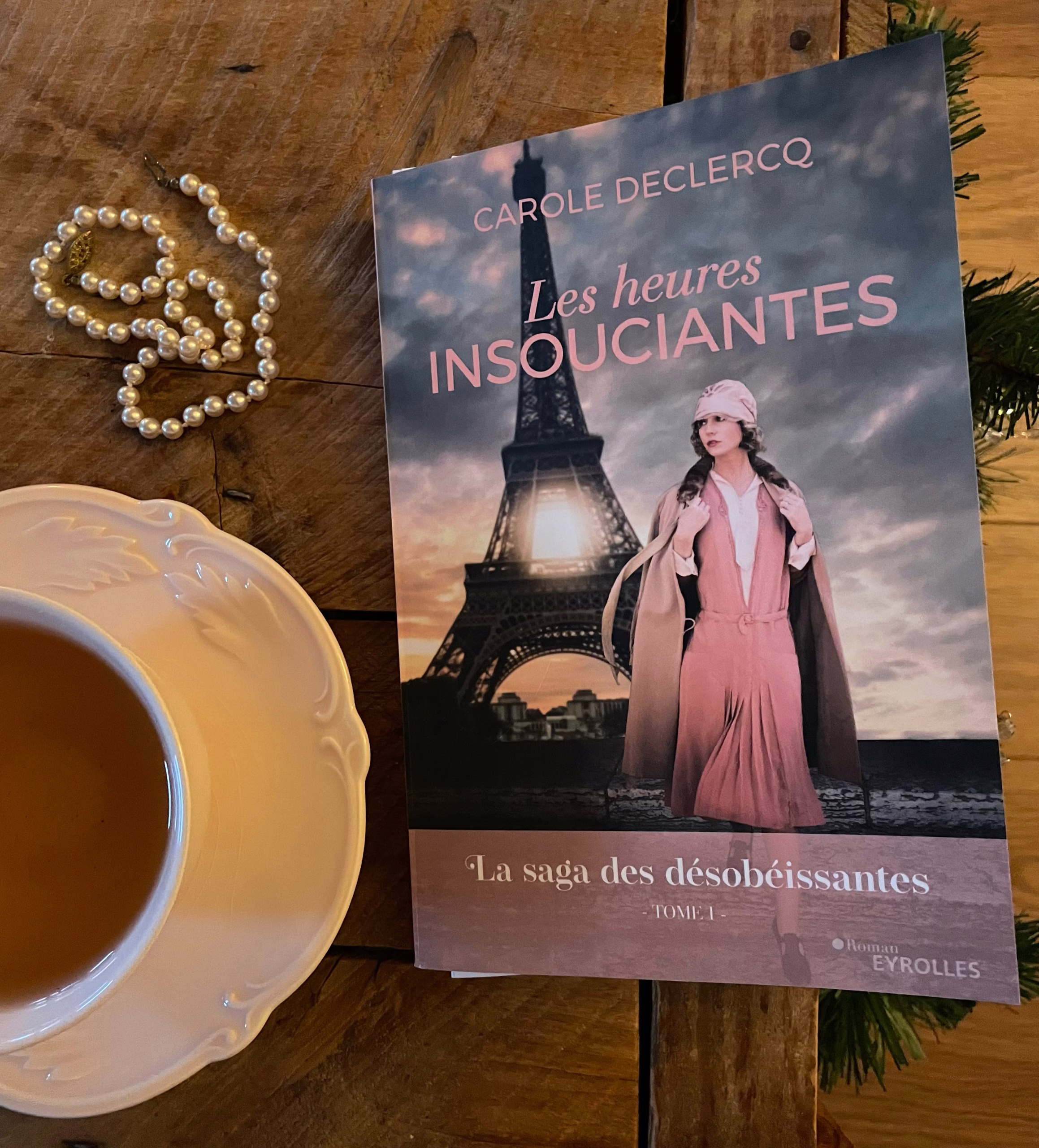 « Les heures insouciantes, la saga des désobéissantes t.1 » de Carole Declercq…